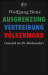 Ausgrenzung, Vertreibung, V&ouml;lkermord