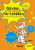 G&uuml;nter, der innere Schweinehund, f&uuml;r Sch&uuml;ler